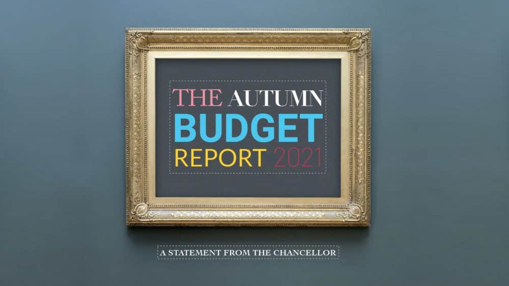 budget1 1000x563 - The Autumn Budget Report 2021